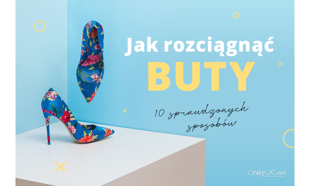 Jak rozciągnąć buty – 10 sprawdzonych metod